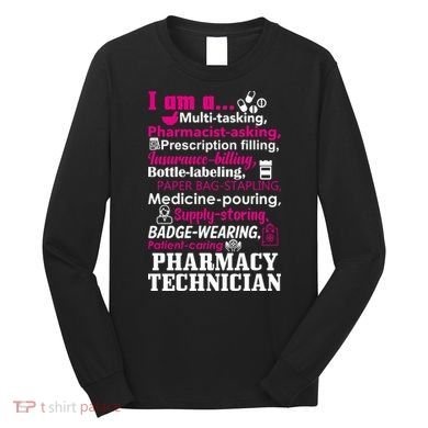 Funny Pharmacy Technician Long Sleeve Shirt