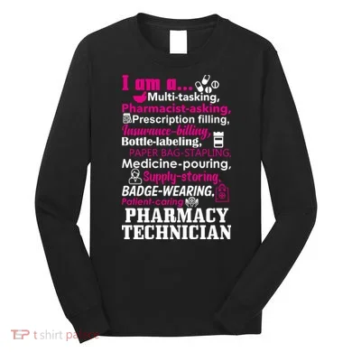 Funny Pharmacy Technician Long Sleeve Shirt
