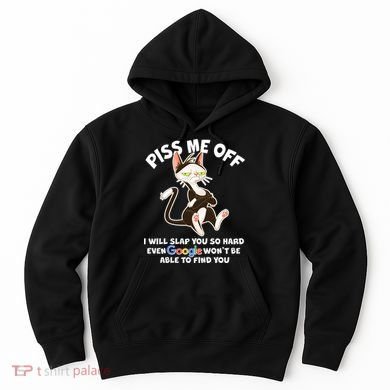 Funny Piss Me Off Cat Meme Hoodie