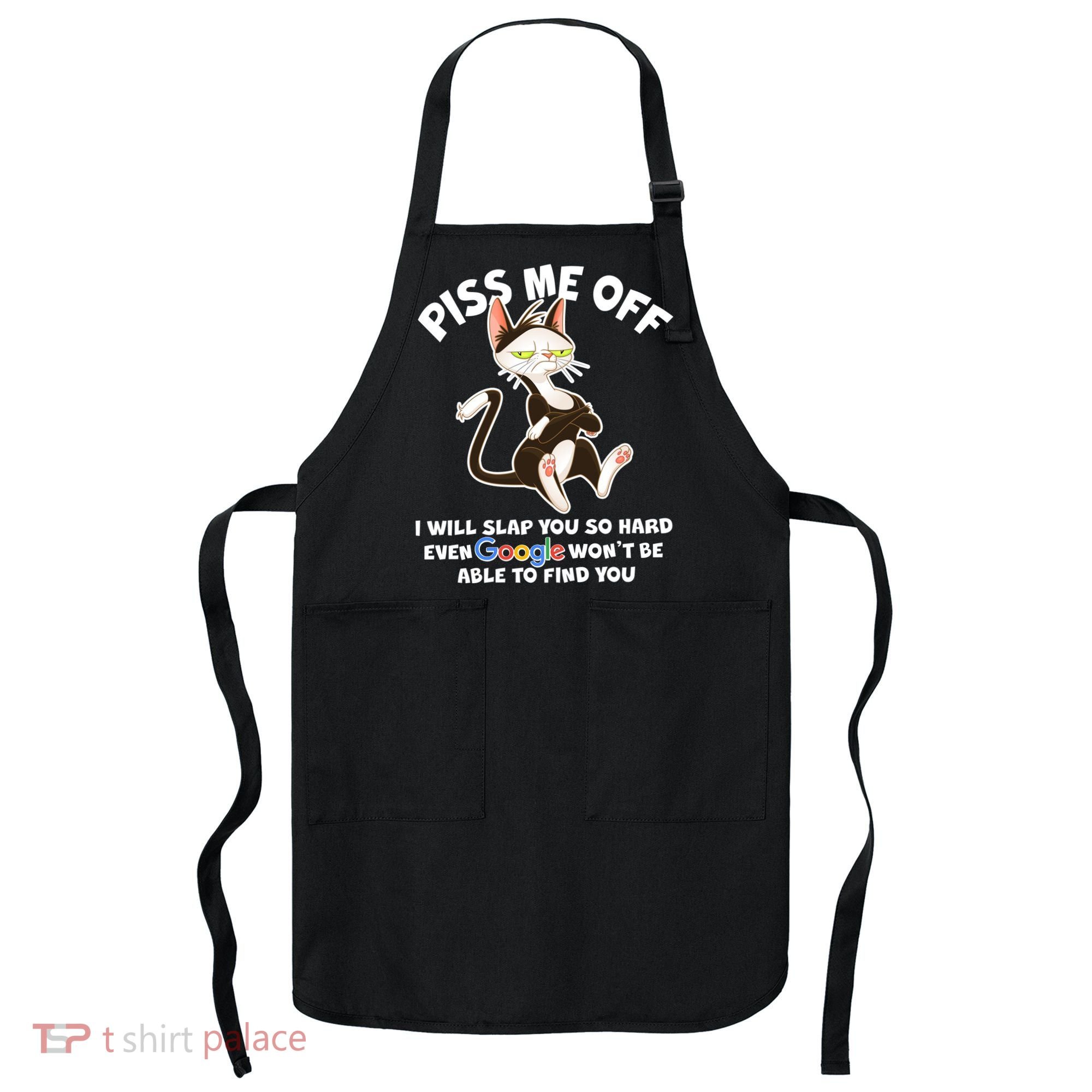 Funny Piss Me Off Cat Meme Apron