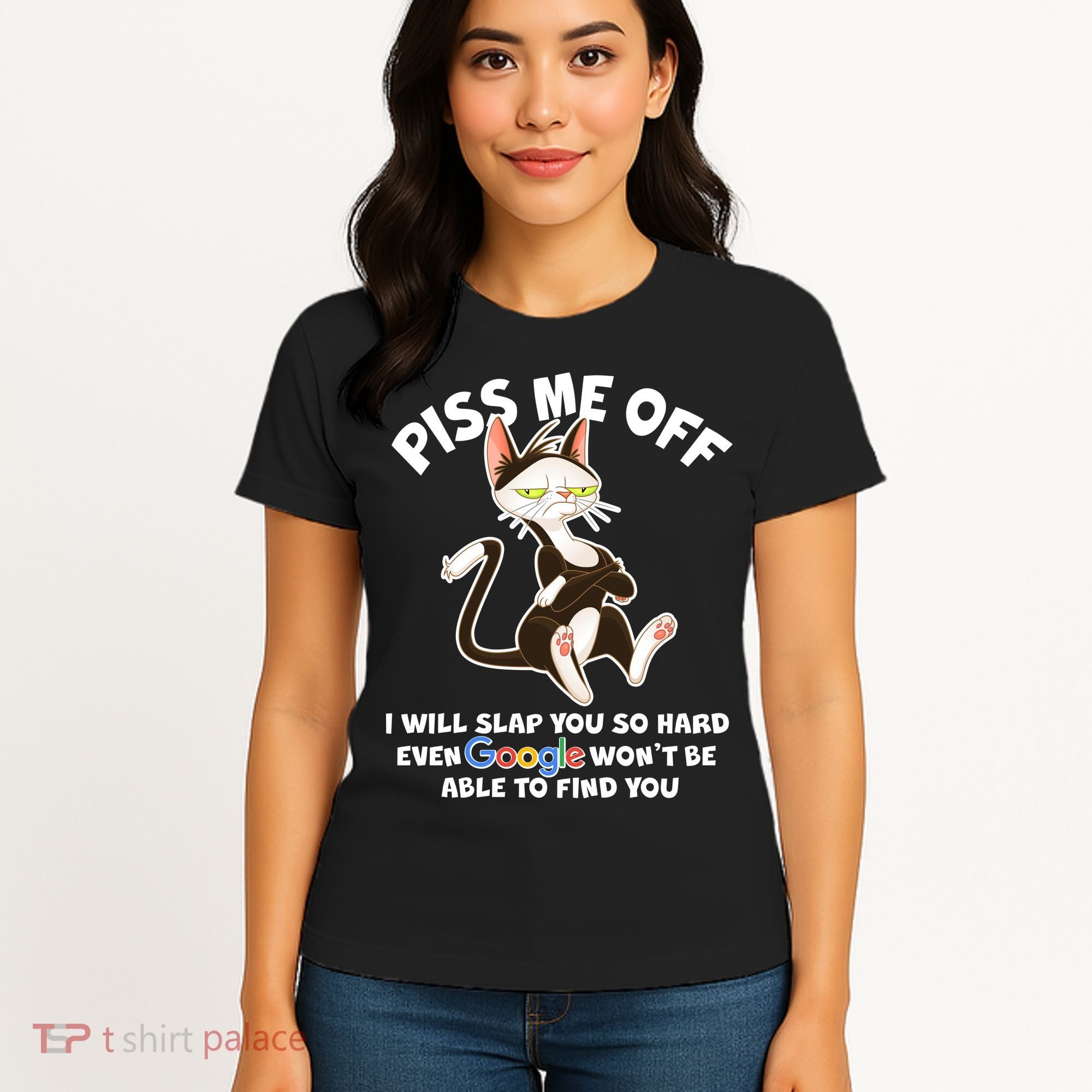Funny Piss Me Off Cat Meme Women's T-Shirt