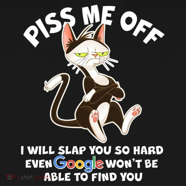 Funny Piss Me Off Cat Meme Women's T-Shirt