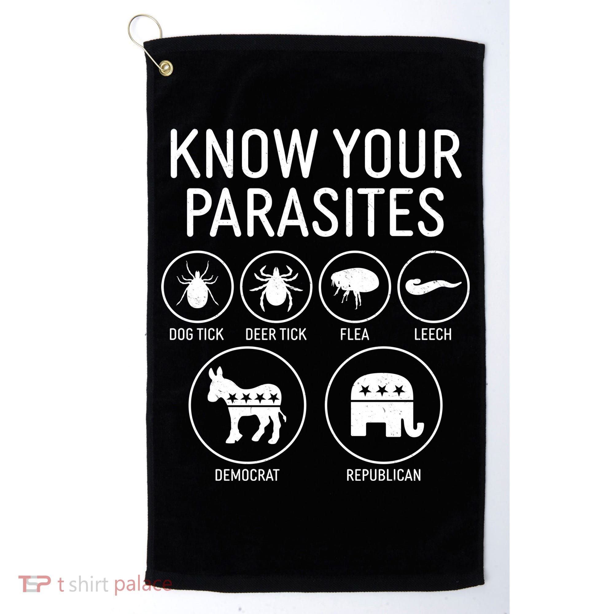 Funny Political Meme Know Your Parasites Golf Towel