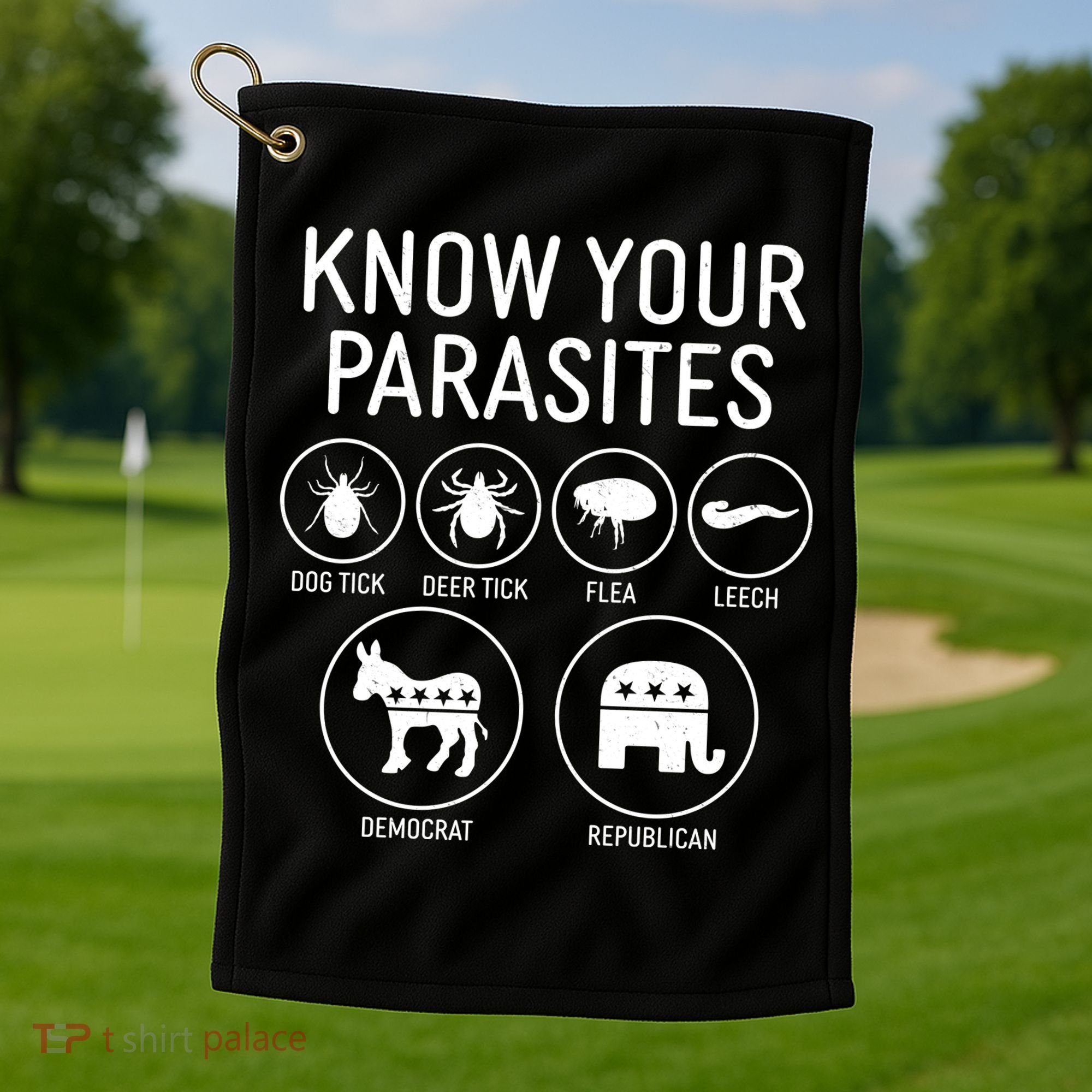 Funny Political Meme Know Your Parasites Golf Towel