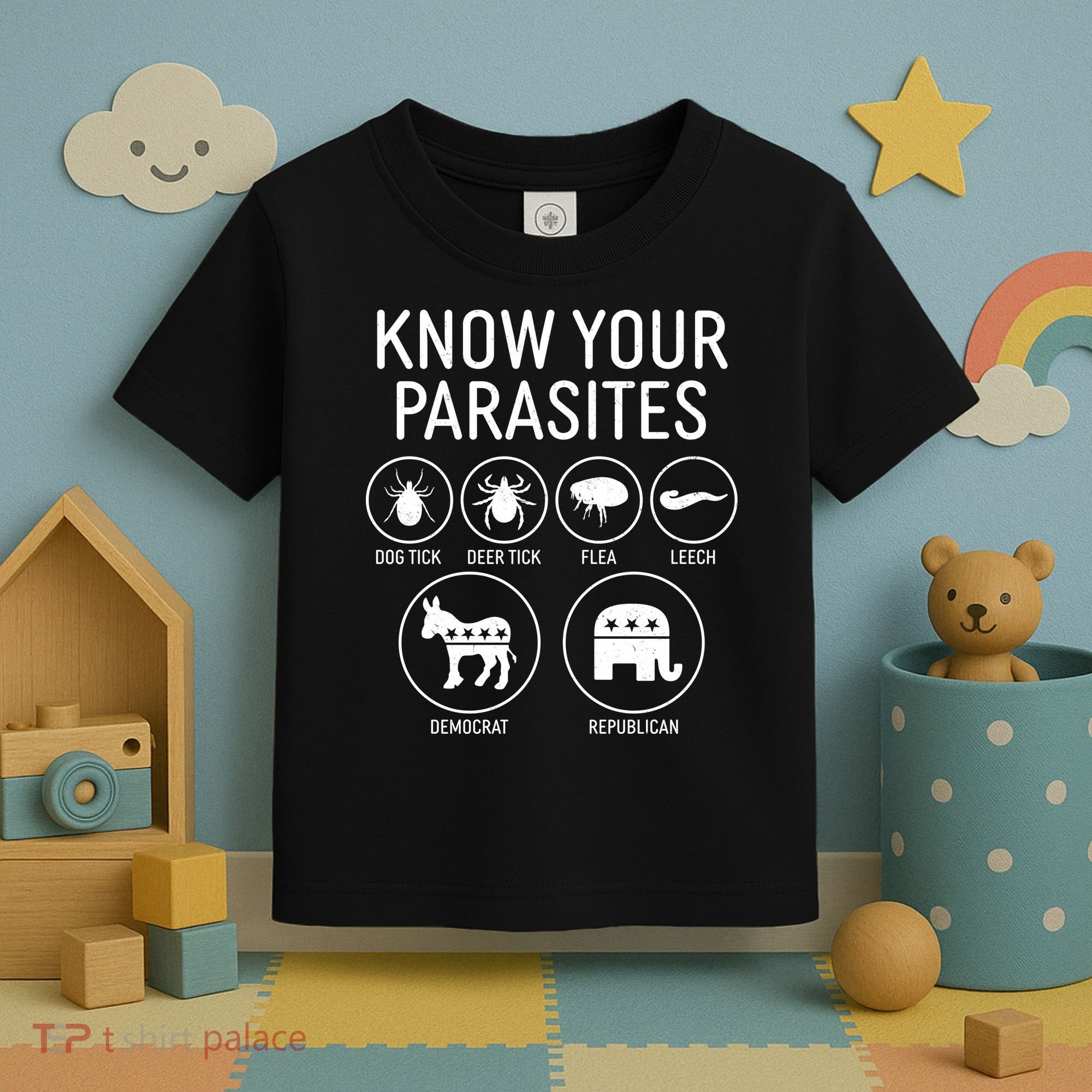 Funny Political Meme Know Your Parasites Toddler T-Shirt