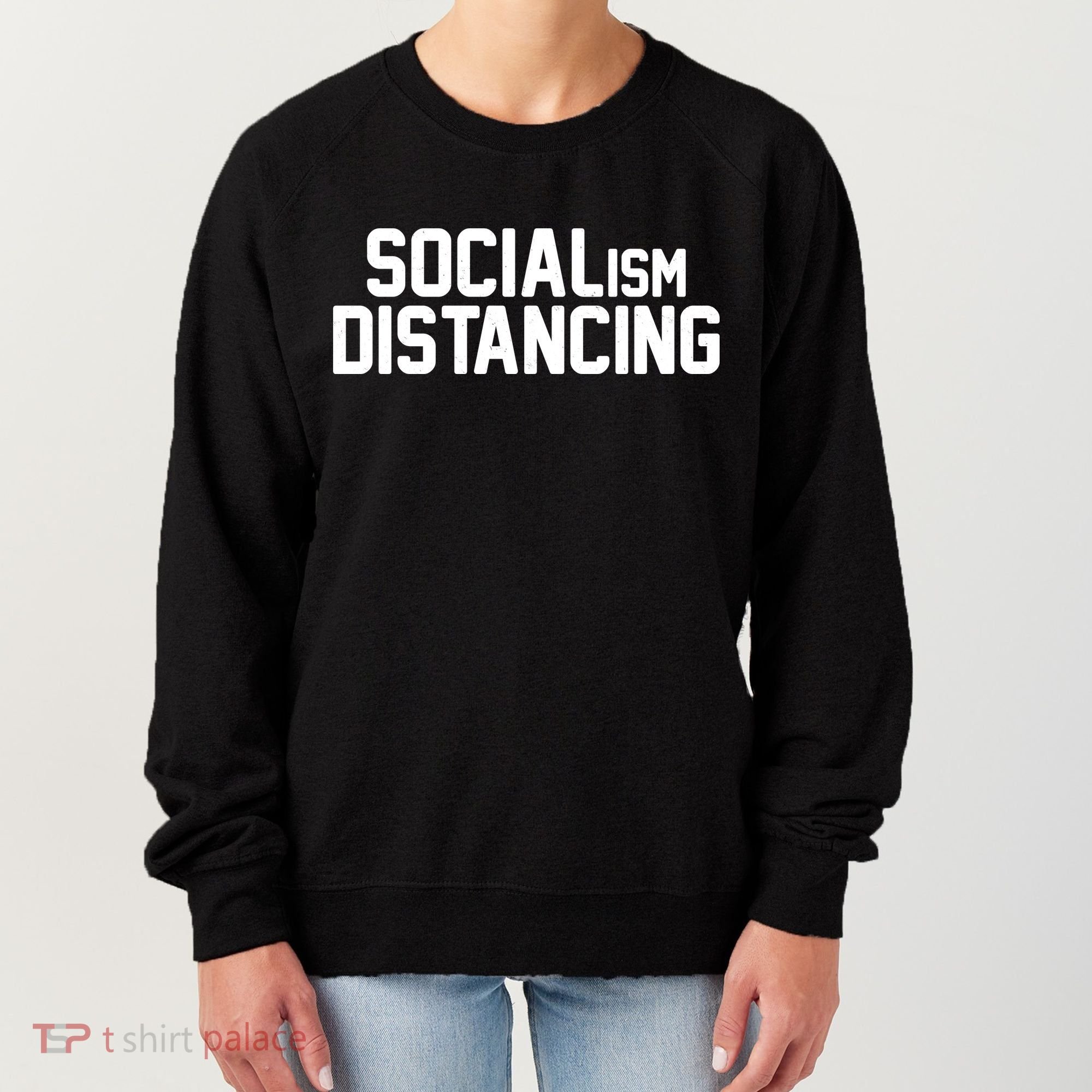 Funny Political Socialism Distancing  Women's Sweatshirt