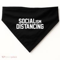 Funny Political Socialism Distancing  USA-Made Doggie Bandana thumb 0