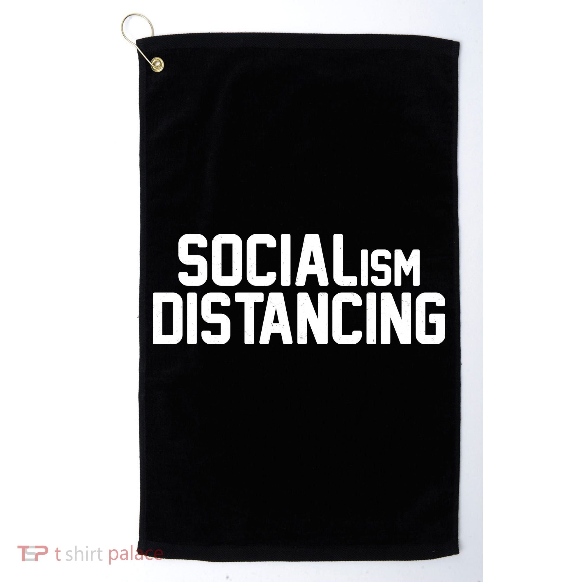 Funny Political Socialism Distancing  Golf Towel