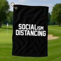 Funny Political Socialism Distancing  Golf Towel thumb 1