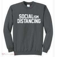 Funny Political Socialism Distancing  Sweatshirt thumb 0
