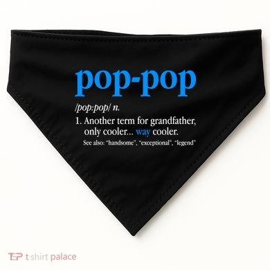 Funny Pop Pop Definition Cool Fathers Day USA-Made Doggie Bandana