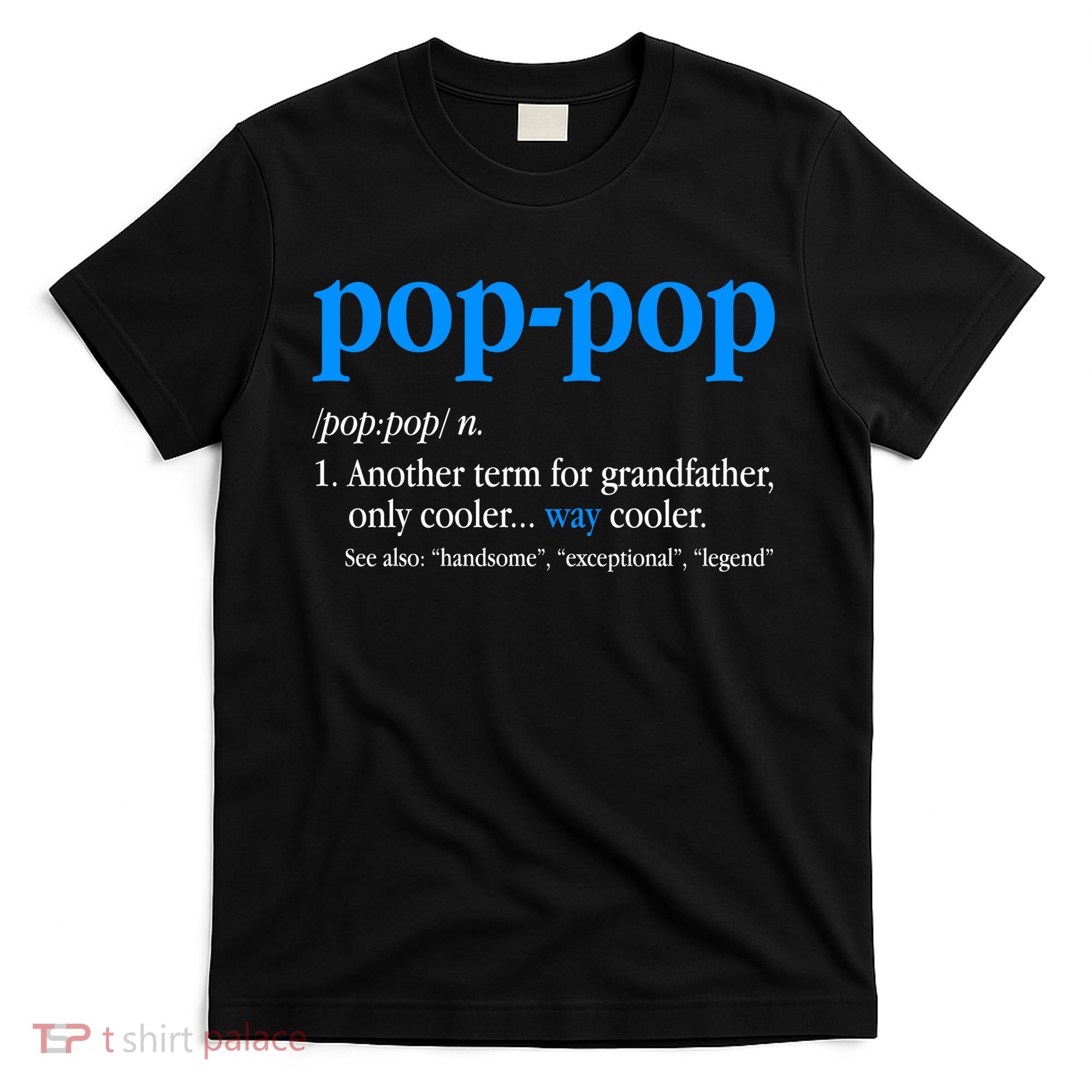 Funny Pop Pop Definition Cool Fathers Day T-Shirt