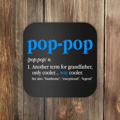 Funny Pop Pop Definition Cool Fathers Day Coaster