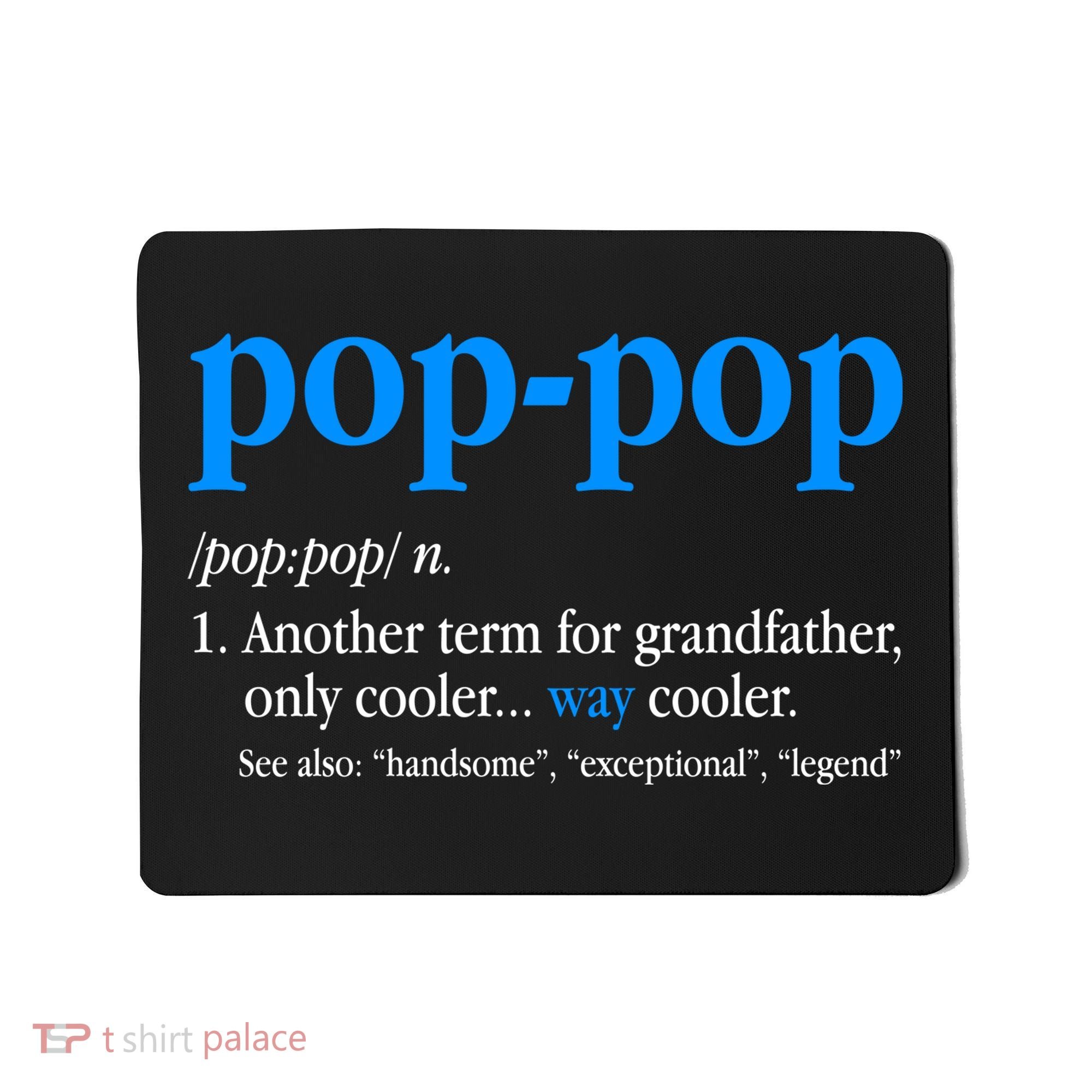 Funny Pop Pop Definition Cool Fathers Day Mousepad