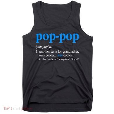 Funny Pop Pop Definition Cool Fathers Day Tank Top