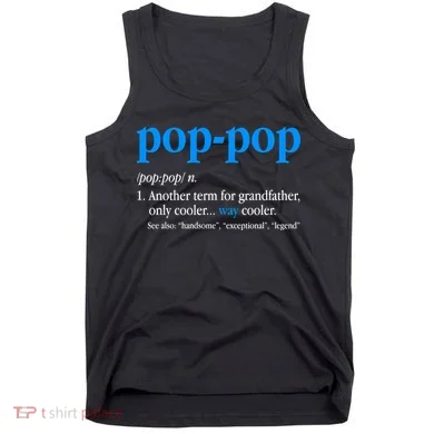 Funny Pop Pop Definition Cool Fathers Day Tank Top