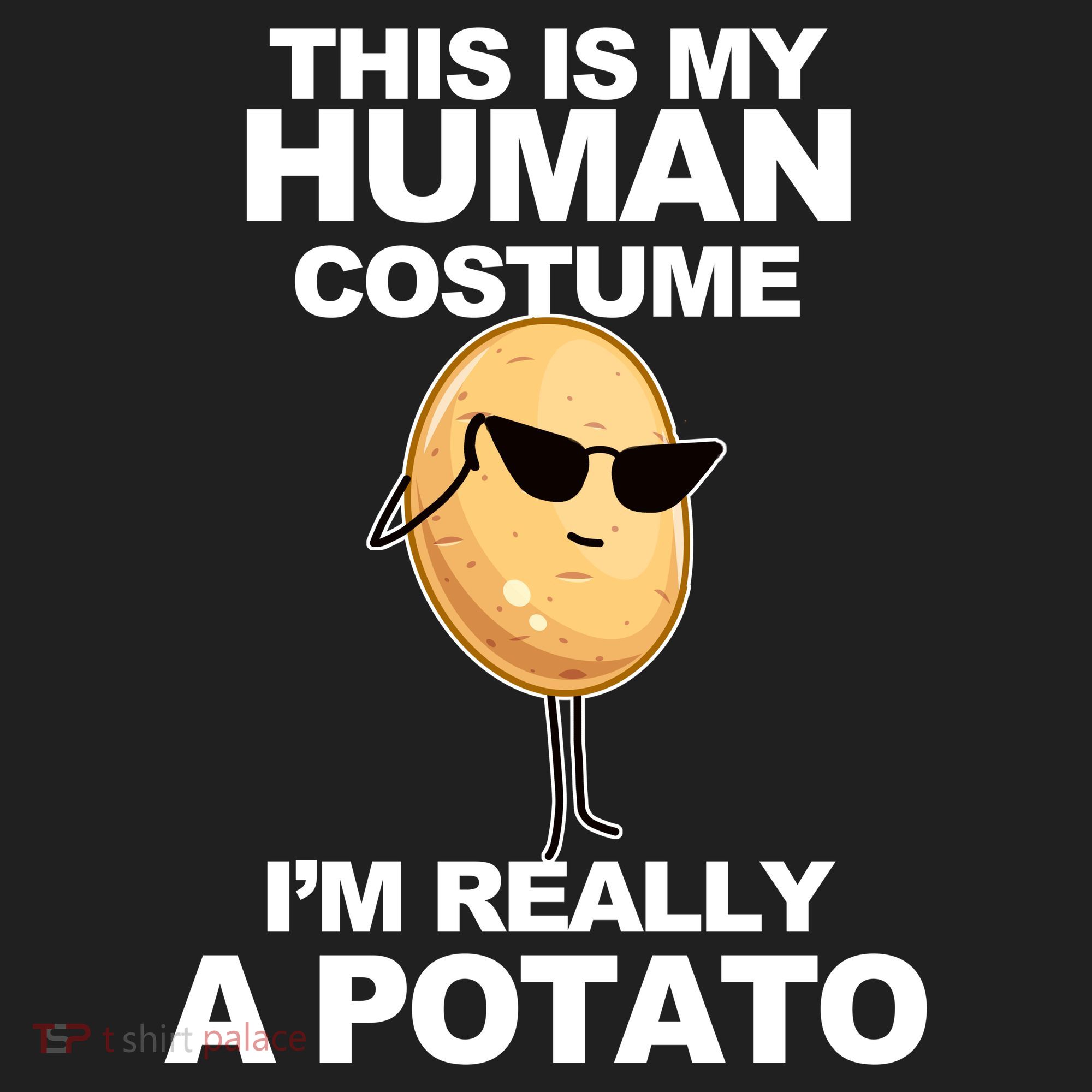 Funny Potato This Is My Human Costume  Women's Sweatshirt