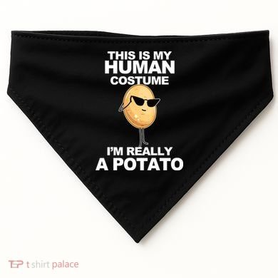 Funny Potato This Is My Human Costume  USA-Made Doggie Bandana