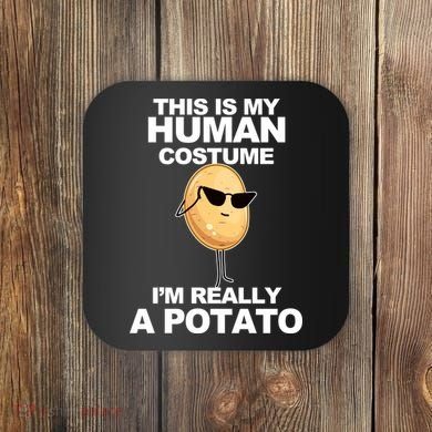 Funny Potato This Is My Human Costume  Coaster