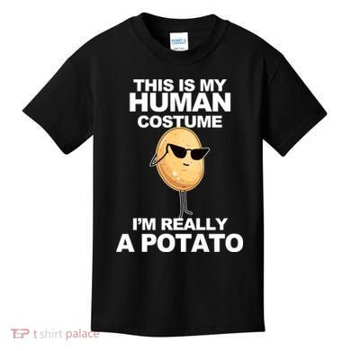 Funny Potato This Is My Human Costume  Kids T-Shirt