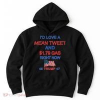 Funny Pro Trump Supporter I'd Love A Mean Tweet Gas Prices Hoodie thumb 0
