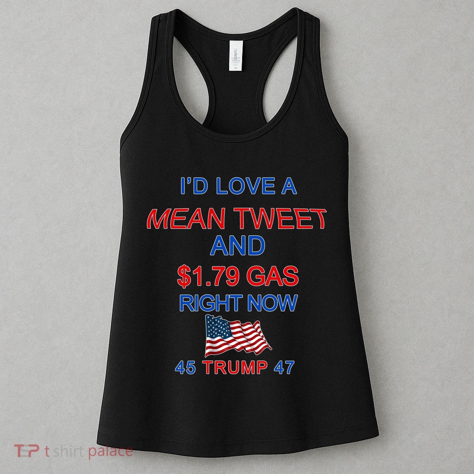 Funny Pro Trump Supporter I'd Love A Mean Tweet Gas Prices Women's Tank Top