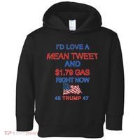 Funny Pro Trump Supporter I'd Love A Mean Tweet Gas Prices Toddler Hoodie thumb 0