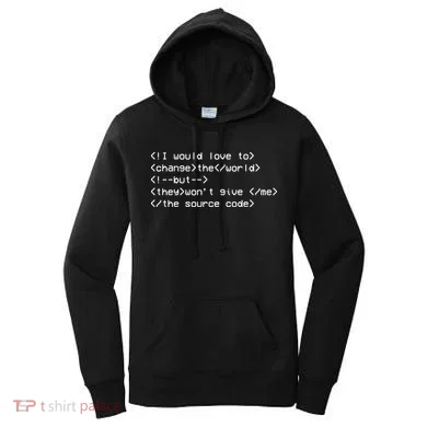 Funny Programmer Change The World Women's Hoodie