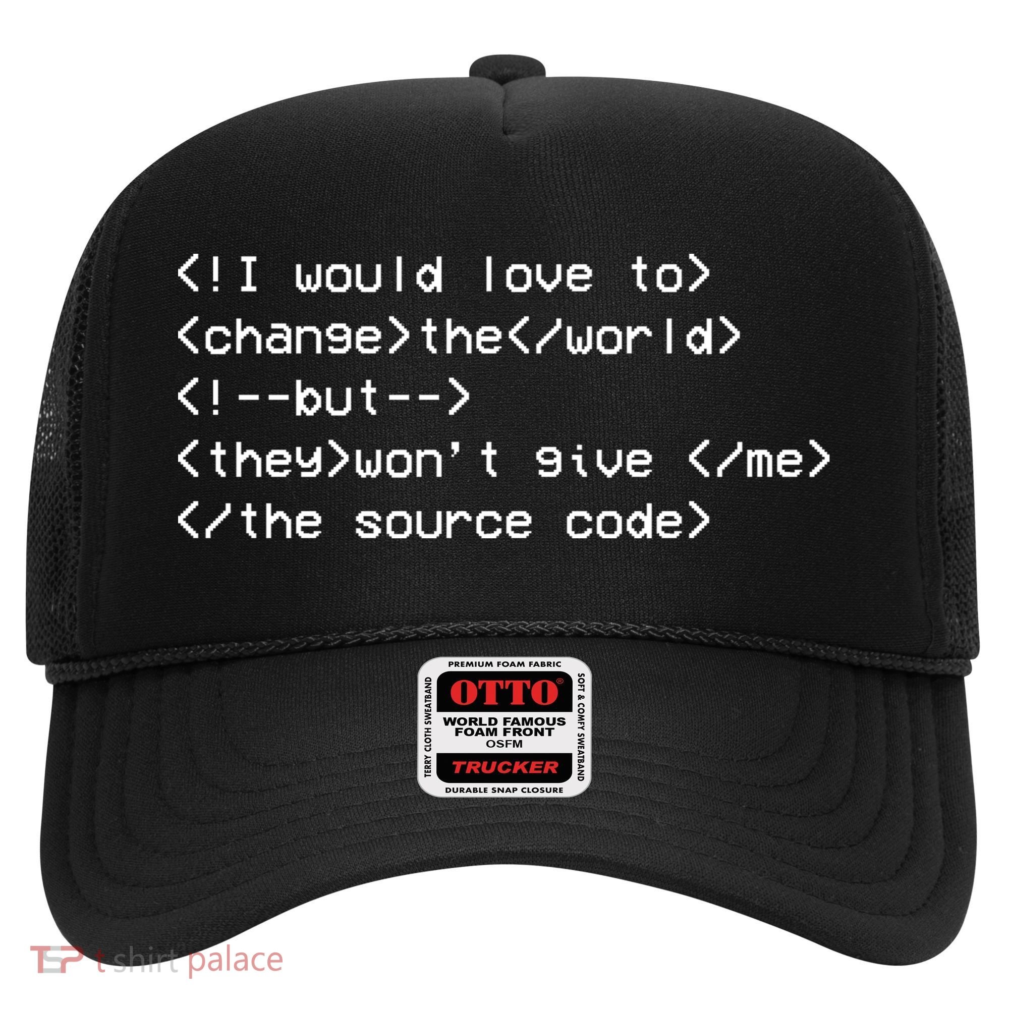 Funny Programmer Change The World Hat