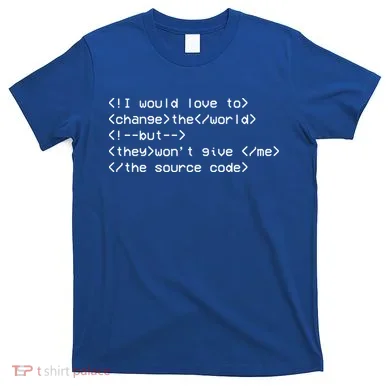 Funny Programmer Change The World T-Shirt