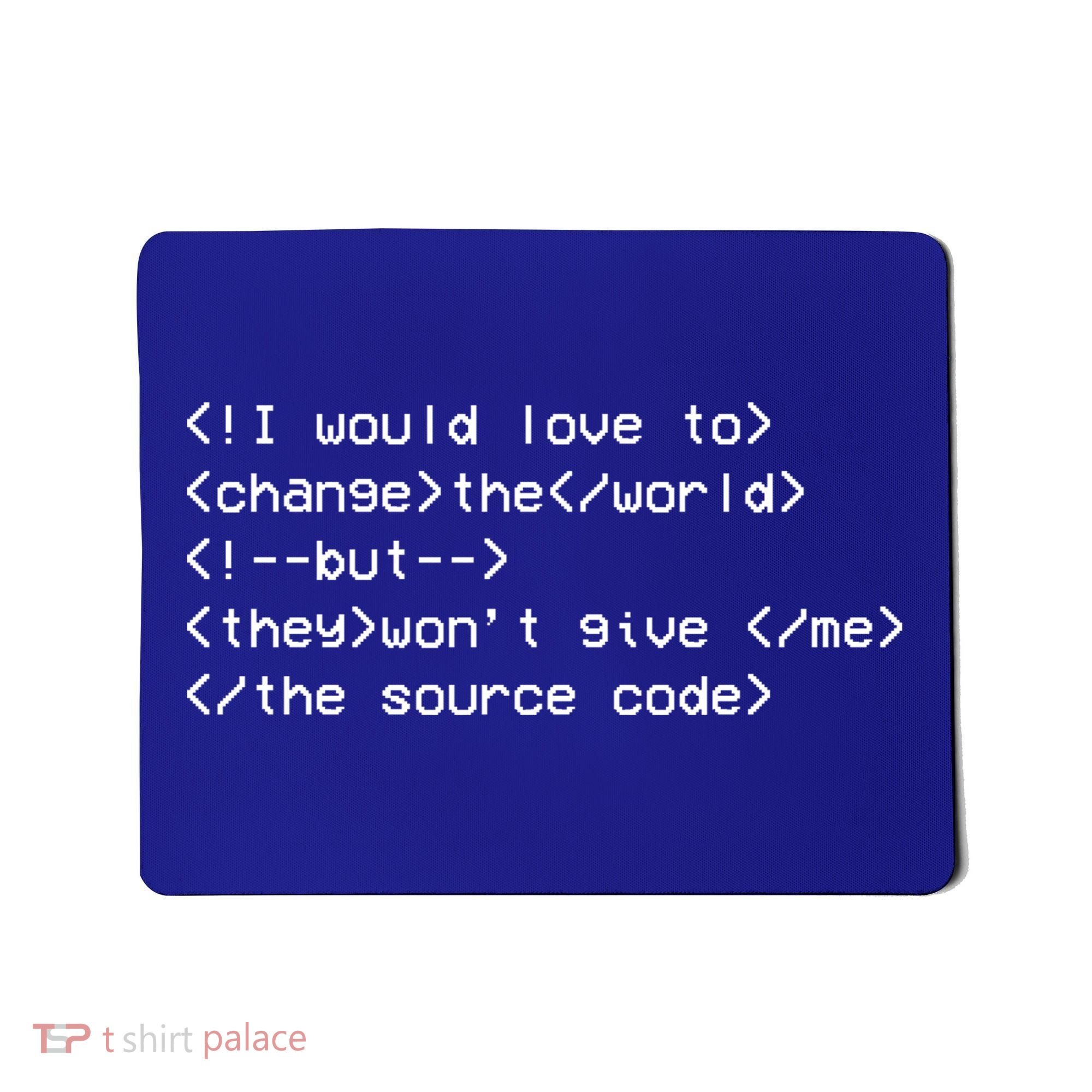 Funny Programmer Change The World Mousepad