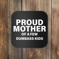 Funny Proud Mother Coaster thumb 0