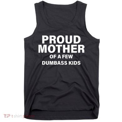 Funny Proud Mother Tank Top