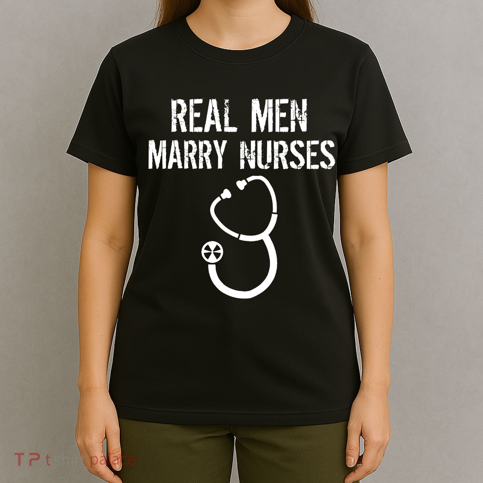 Funny Real Men Marry Nurses Medical T-Shirt