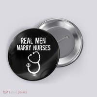 Funny Real Men Marry Nurses Medical Button thumb 0