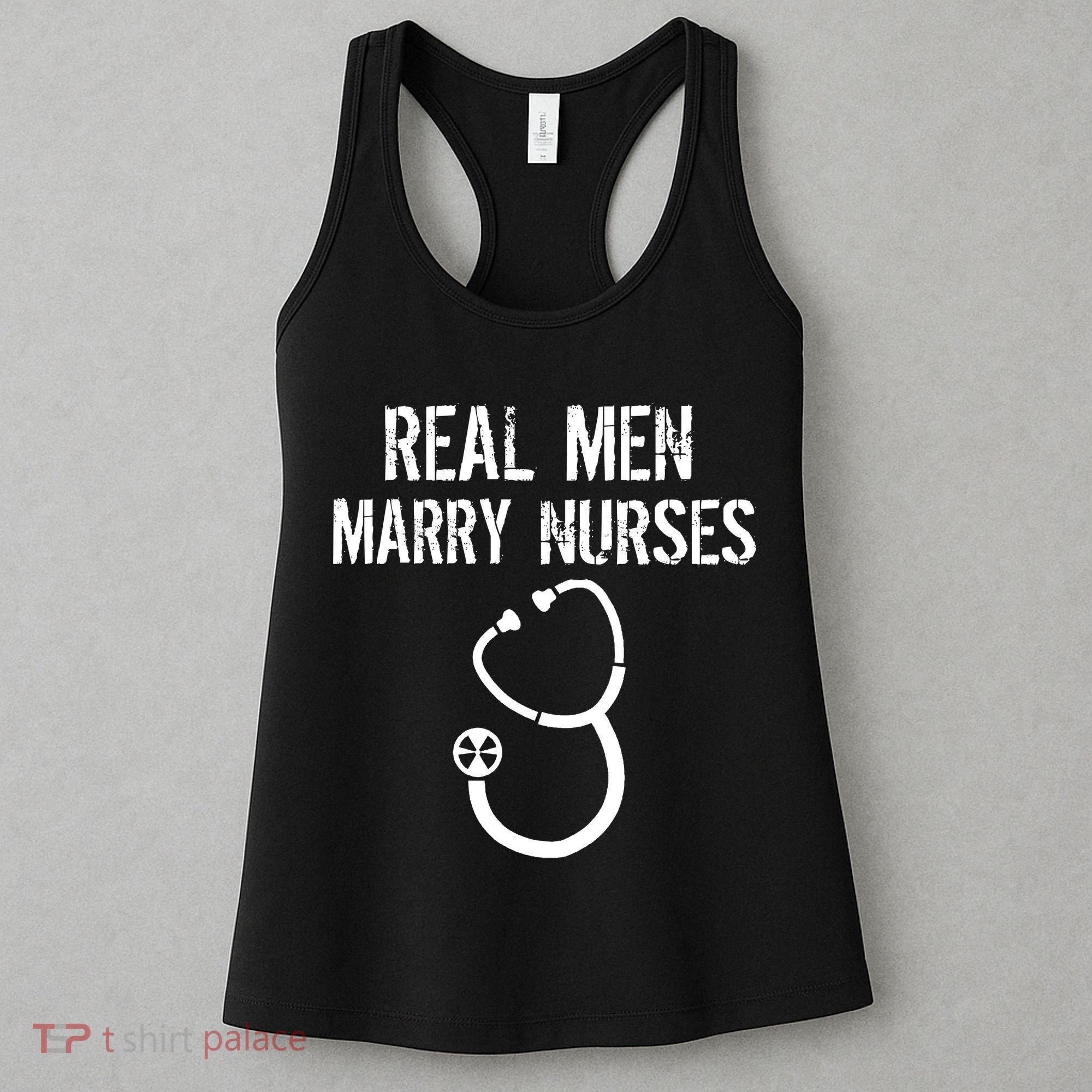 Funny Real Men Marry Nurses Medical Women's Tank Top