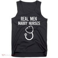 Funny Real Men Marry Nurses Medical Tank Top thumb 0
