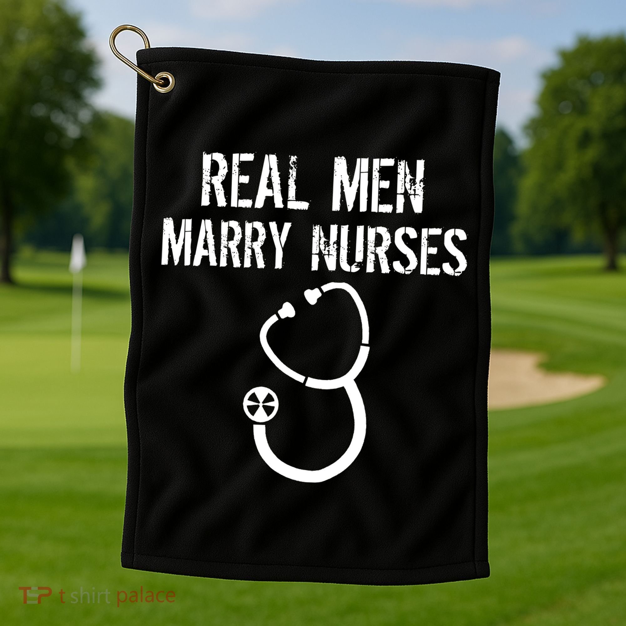 Funny Real Men Marry Nurses Medical Golf Towel