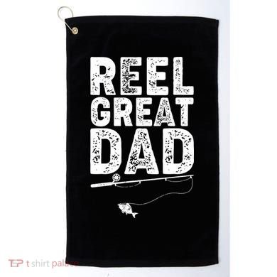 Funny Reel Great Dad Fishing Golf Towel