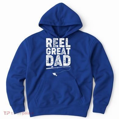 Funny Reel Great Dad Fishing Hoodie
