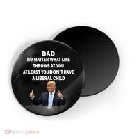 Funny Republican Dad Anti Liberal Child Magnet thumb 0