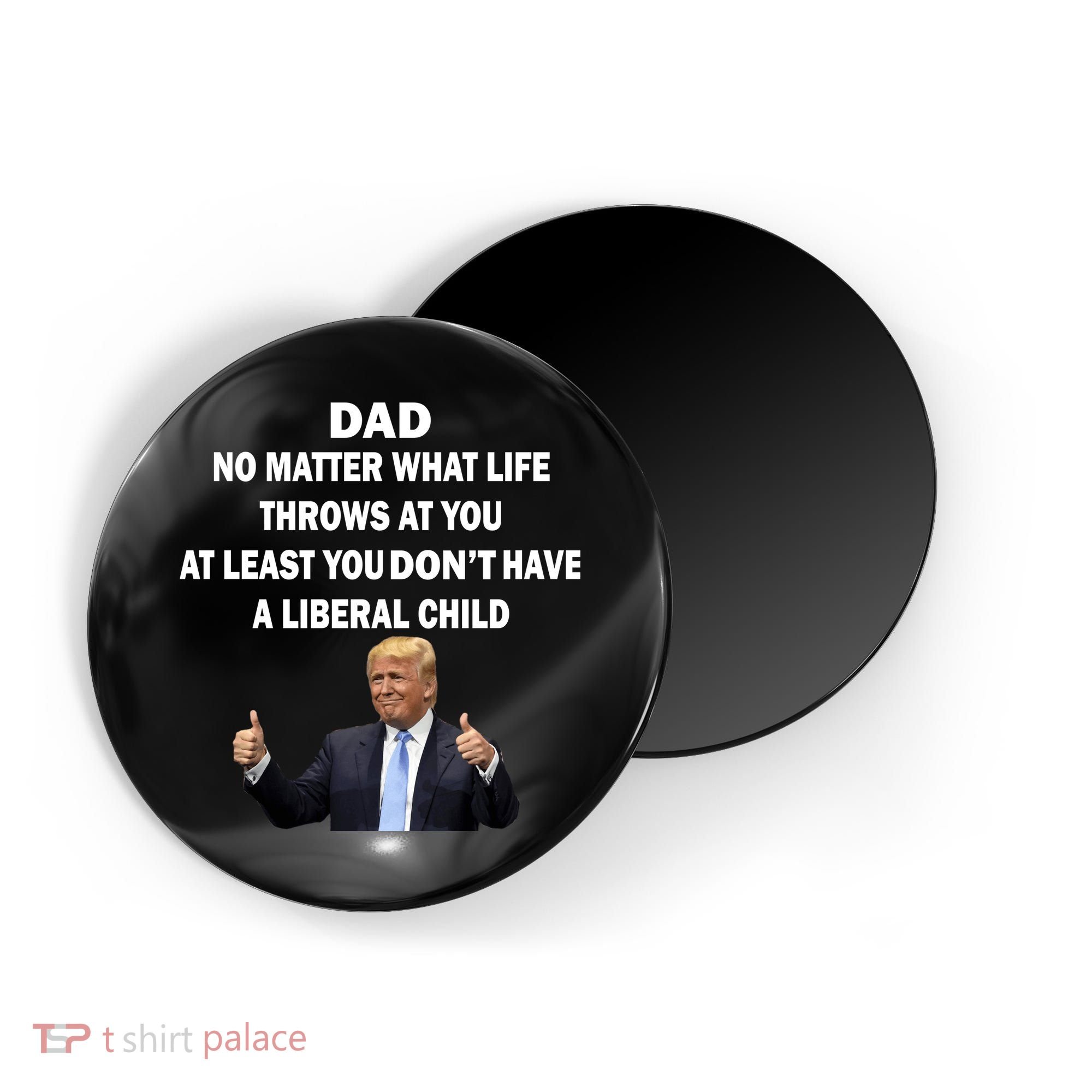 Funny Republican Dad Anti Liberal Child Magnet