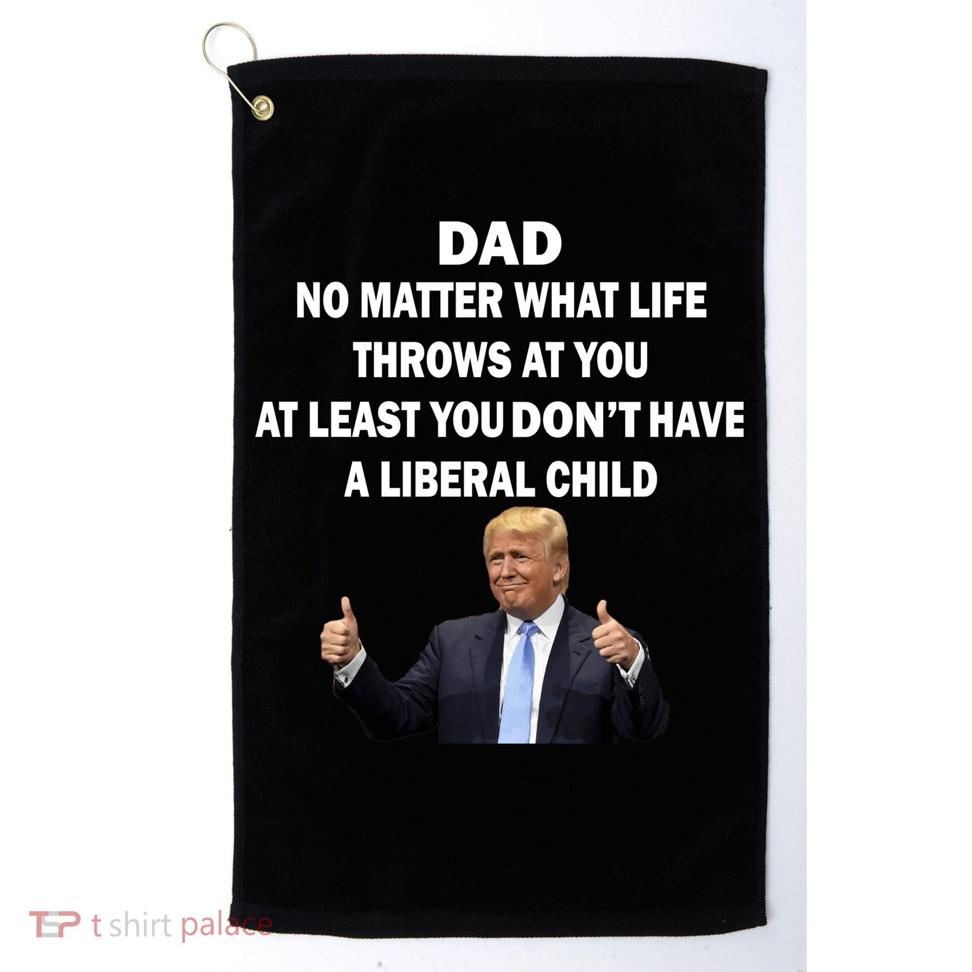 Funny Republican Dad Anti Liberal Child Golf Towel