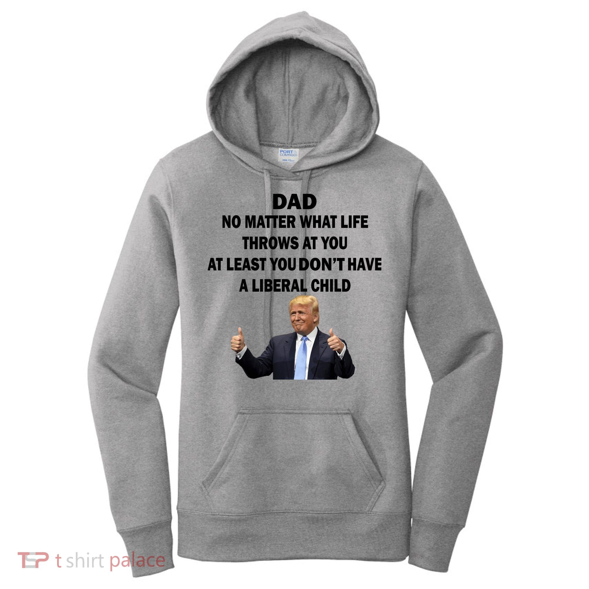 Funny Republican Dad Anti Liberal Child Women's Hoodie