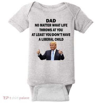 Funny Republican Dad Anti Liberal Child Baby Bodysuit