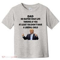 Funny Republican Dad Anti Liberal Child Toddler T-Shirt thumb 0