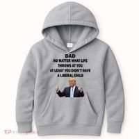 Funny Republican Dad Anti Liberal Child Kids Hoodie thumb 0