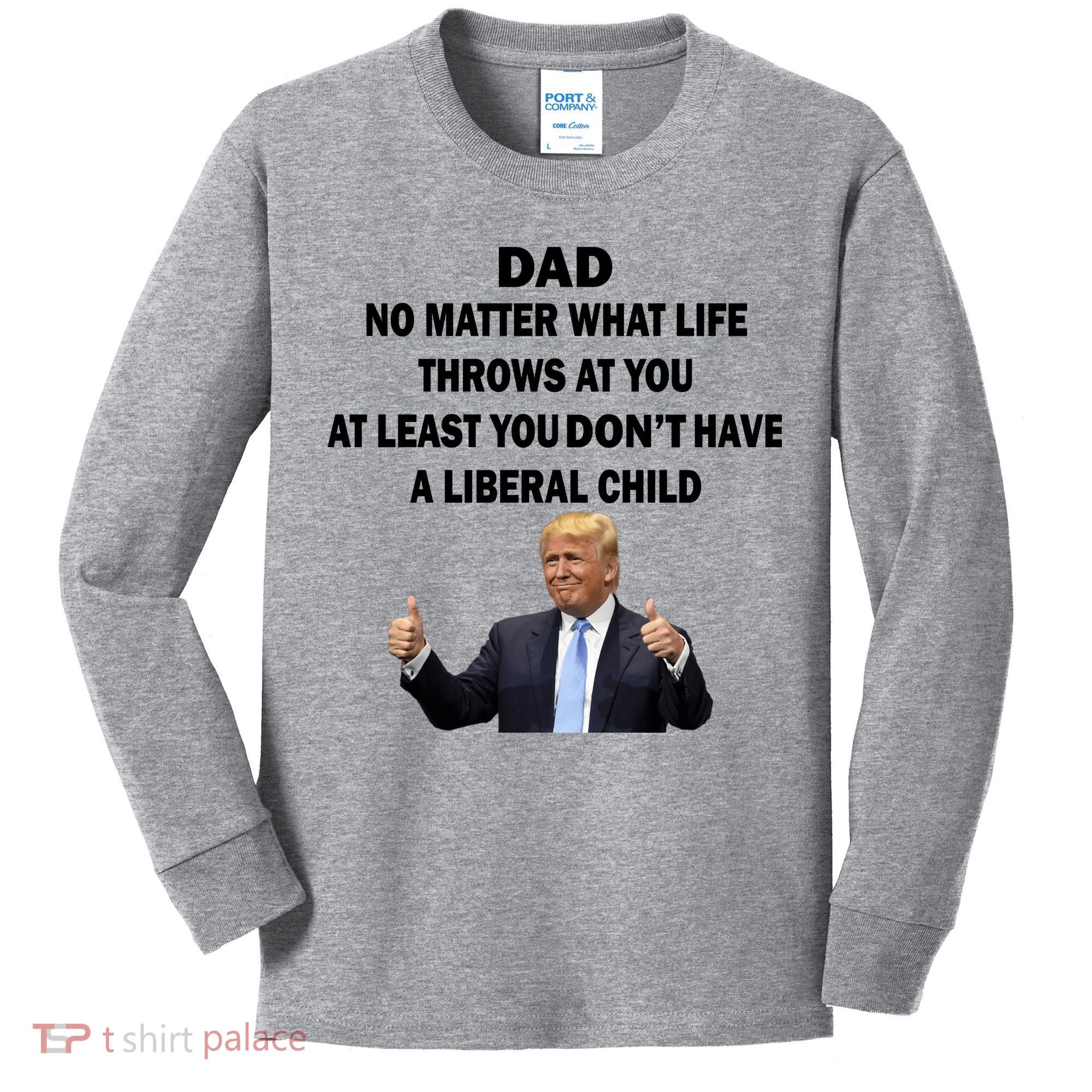 Funny Republican Dad Anti Liberal Child Kids Long Sleeve Shirt