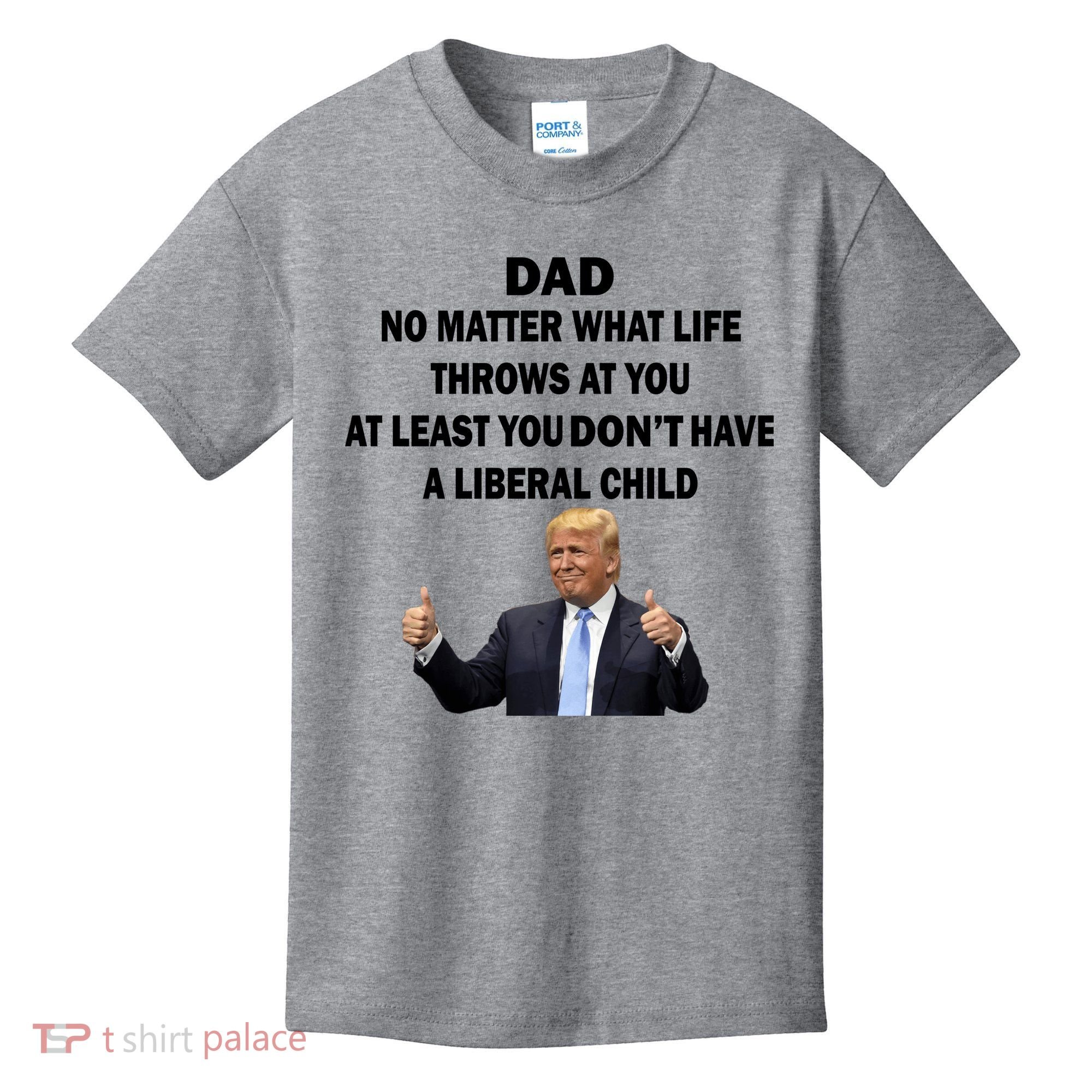 Funny Republican Dad Anti Liberal Child Kids T-Shirt