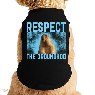 Funny Respect The Groundhog Doggie Tank